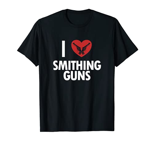 I love Smithing Guns Büchsenmacher Gewähr Waffen Gunsmith T-Shirt